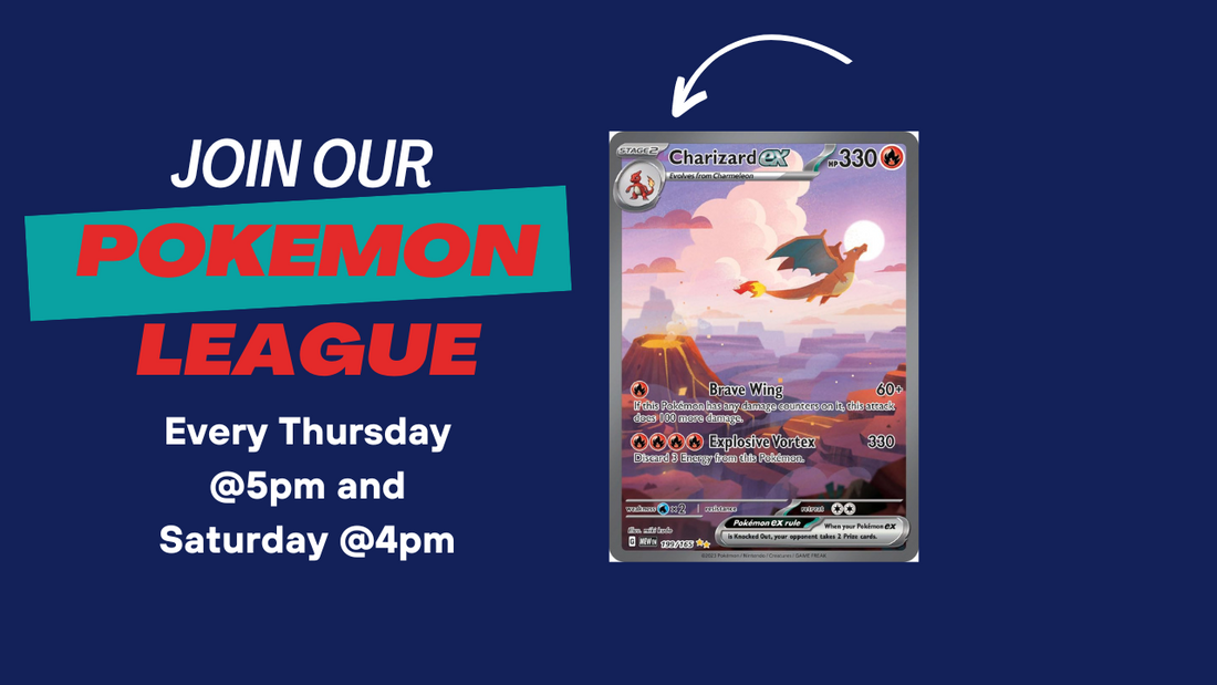 Join our Pokemon League! (Thursdays & Saturdays)